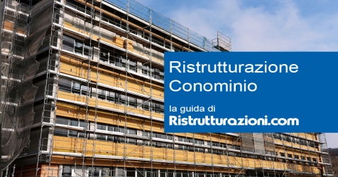 Ristrutturazione condominio: detrazioni e tutto quello che c’è da sapere