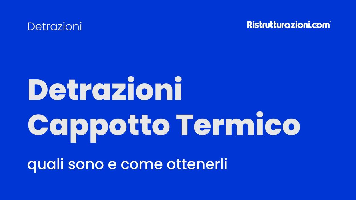 Detrazioni Fiscali Cappotto Termico 2026