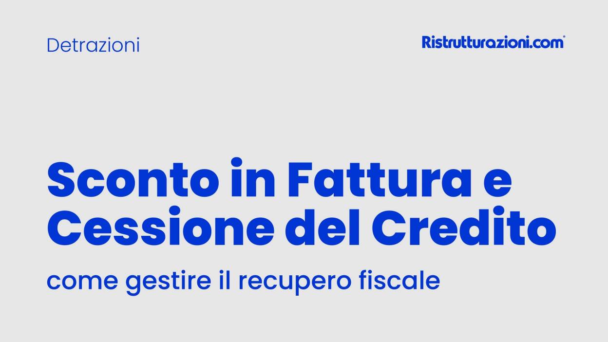 Sconto in Fattura e Cessione del Credito 2026: cosa resta e cosa è cambiato
